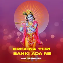 Krishna Teri Banki Ada Ne